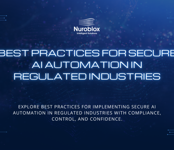 Best Practices for Secure AI Automation in Regulated Industries